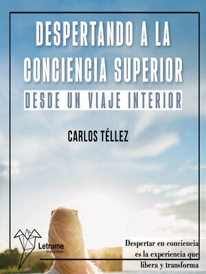 cover image of Despertando a la conciencia superior desde un viaje interior